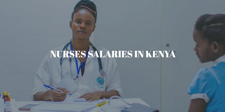 Average Nurses Salaries in Kenya 2024
